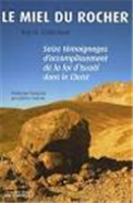 Le miel du rocher: Seize témoignages d'accomplissement de la foi d'Israël dans le Christ